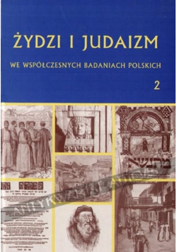 Żydzi i judaizm we współczesnych badaniach polskich 2
