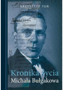 Kronika życia Michała Bułgakowa