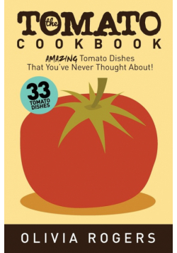 The Tomato Cookbook (2nd Edition)