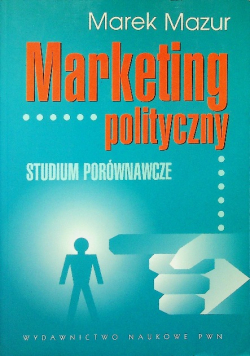 Marketing polityczny Studium porównawcze