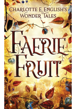 Faerie Fruit