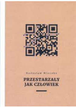 Przestarzały jak człowiek