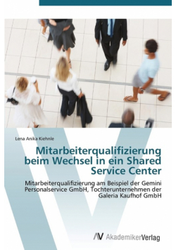 Mitarbeiterqualifizierung beim Wechsel in ein Shared Service Center