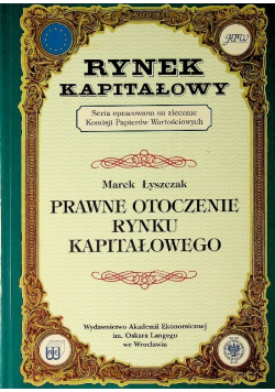 Rynek kapitałowy Prawne otoczenie rynku kapitałowego