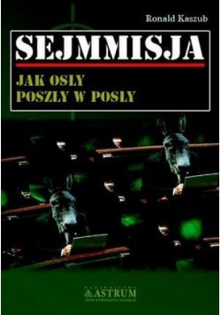 Sejmmisja. Jak osły poszły w posły