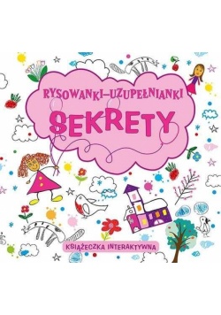 Rysowanki - uzupełnianki. Sekrety