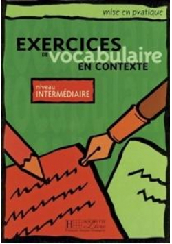 Exercices de vocabulaire en contexte-intermediaire
