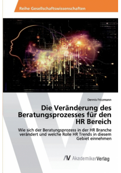 Die Veränderung des Beratungsprozesses für den HR Bereich