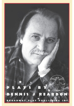 Plays By Dennis J Reardon