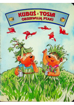 Kubuś i Tosia obserwują ptaki