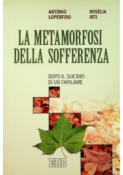 La metamorfosi della sofferenza