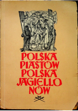 Polska Piastów Polskich Jagiellonów 1946 r.