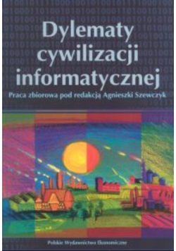 Dylematy cywilizacji informatycznej