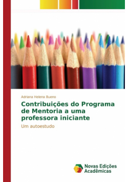 Contribuições do Programa de Mentoria a uma professora iniciante