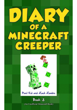 Diary of a Minecraft Creeper Book 3