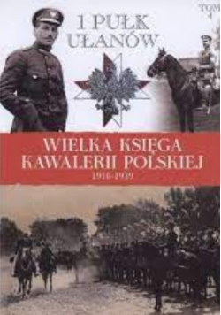 Wielka Księga Kawalerii Polskiej 1918-1939 tom 4