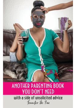 Another Parenting Book You Don't Need