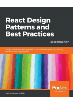 React Design Patterns and Best Practices, Second Edition