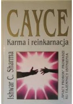 Cayce karma i reinkarnacja