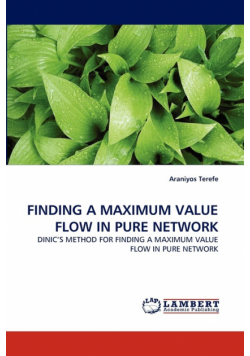 Finding A Maximum Value Flow In Pure Network