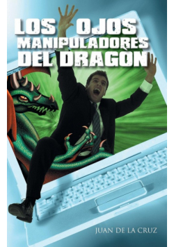 Los Ojos Manipuladores del Dragon