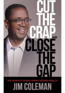 Cut the Crap and Close the Gap