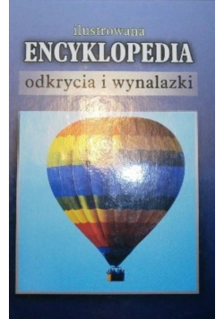 Ilustrowana encyklopedia Odkrycia i wynalazki