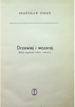 Drzewiej i wczoraj