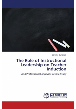 The Role of Instructional Leadership on Teacher Induction