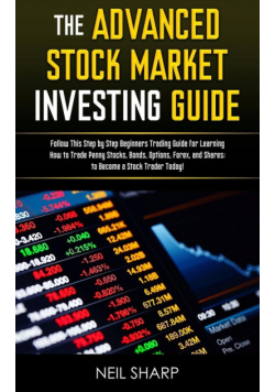 The Advanced Stock Market Investing Guide