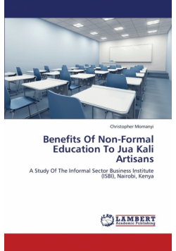 Benefits of Non-Formal Education to Jua Kali Artisans
