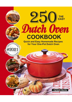 The Easy Dutch Oven Cookbook