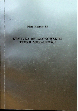 Krytyka bergsonowskiej teorii moralności