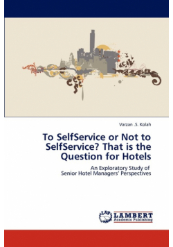To SelfService or Not to SelfService? That is the Question for Hotels