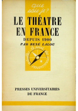 Le theatre en France Depuis 1900