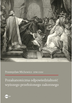 Pozakanoniczna odpowiedzialność wyższego przełożonego zakonnego