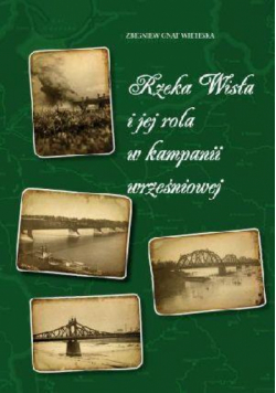Rzeka Wisła i jej rola w kampanii wrześniowej