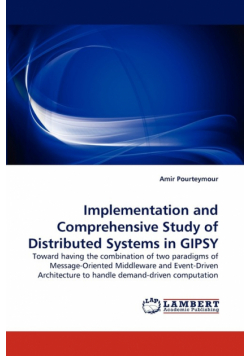 Implementation and Comprehensive Study of Distributed Systems in GIPSY