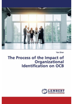The Process of the Impact of Organizational Identification on OCB