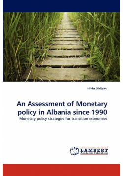 An Assessment of Monetary policy in Albania since 1990