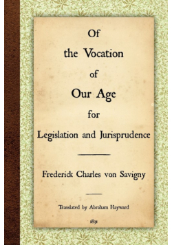 Of the Vocation of Our Age for Legislation and Jurisprudence