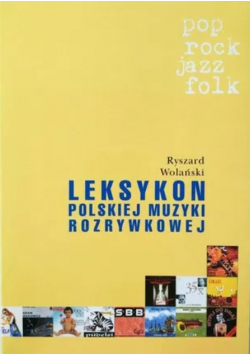 Leksykon polskiej muzyki rozrywkowej Tom 1 do 3