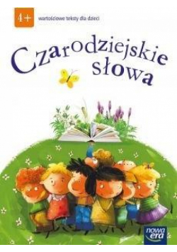 Czarodziejskie słowa 4-latki Wartościowe teksty...