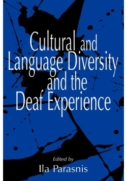 Cultural and Language Diversity and the Deaf Experience