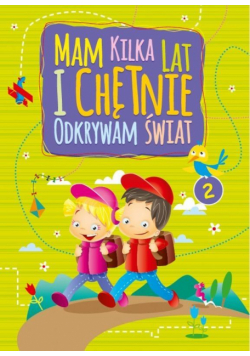 Mam kilka lat i chętnie odkrywam świat 2