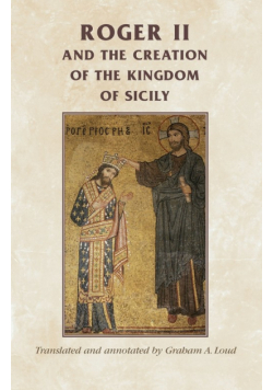 Roger II and the creation of the Kingdom of Sicily