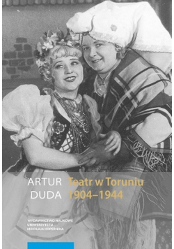 Teatr w Toruniu 1904 1944