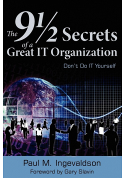 The 9 1/2 Secrets of a Great IT Organization