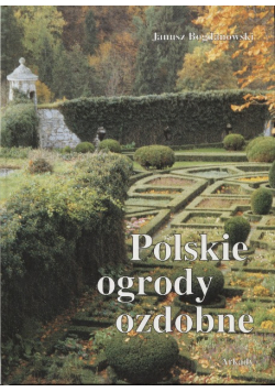 Polskie ogrody ozdobne