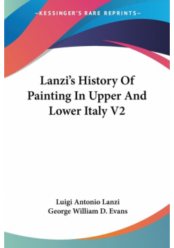 Lanzi's History Of Painting In Upper And Lower Italy V2